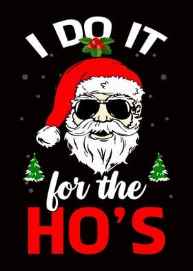 Santa Do It for the Hos 