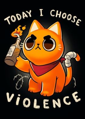 Today I choose violence