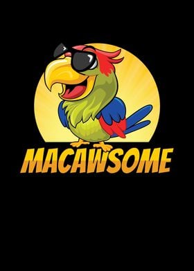 Macawsome for all Macaw