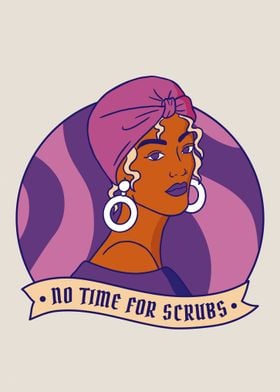 No Time For Scrubs