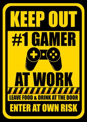 Keep Out Gamer At Work 