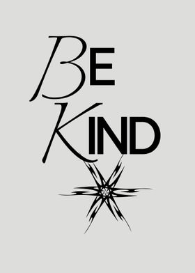 BE KIND