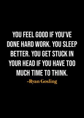 Ryan Gosling Quotes 