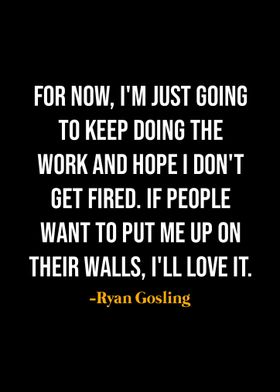 Ryan Gosling Quotes 