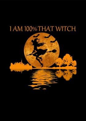 i am 100 that witch