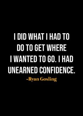 Ryan Gosling Quotes 