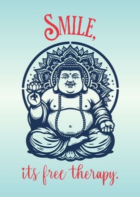 Buddha says Smile
