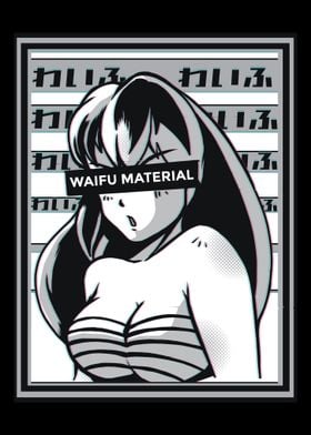 Waifu Material