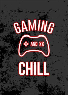 gaming and chill