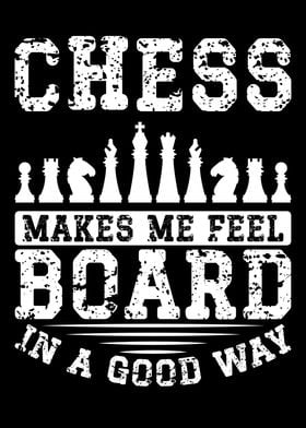 Chess makes me good