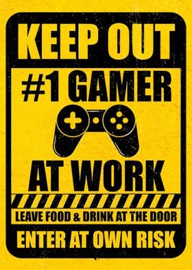 Gamer at work Keep out