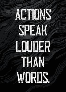 Actions not Words Quote