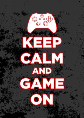 keep calm and game on