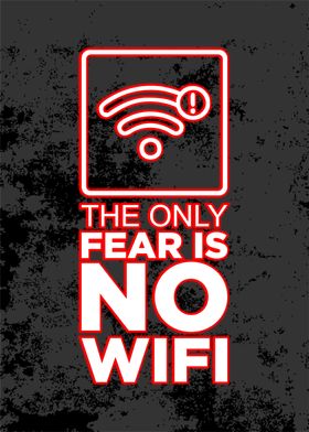 the only fears is no wifi