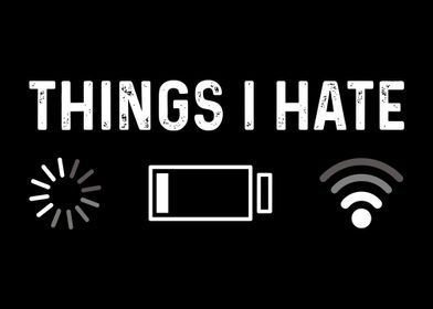 Things I Hate Gaming