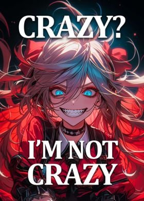 I am not Crazy