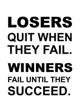 Winners Fail Until Succeed