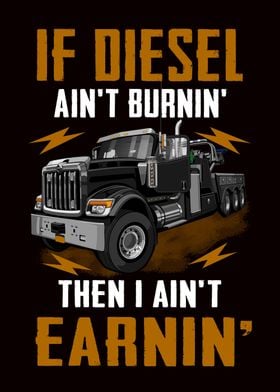 If Diesel Aint Burnin Then