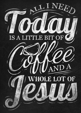 Need Coffee And Jesus