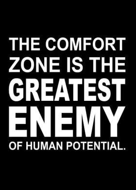 Comfort Zone Is The Enemy