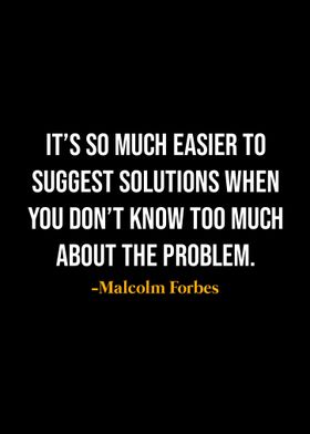 Malcolm Forbes Quotes 