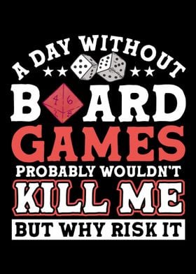 A day without Board games