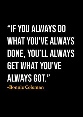 Ronnie Coleman Quotes 