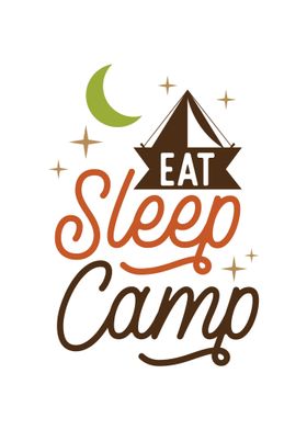 eat sleep camp           