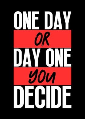 One Day or Day One