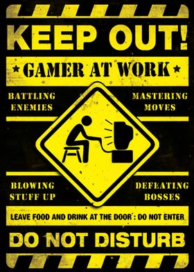 Keep Out Gamer At Work