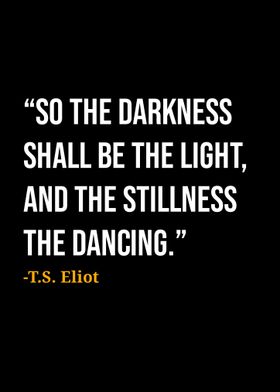 TS Eliot Quotes 