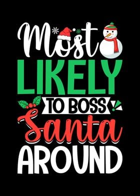 Most Likely to Boss Santa