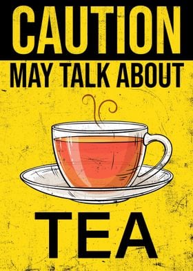 Caution Funny Tea Lovers