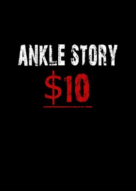 ankle story 10 dollars