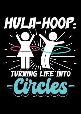 Hulahoop Turning Life