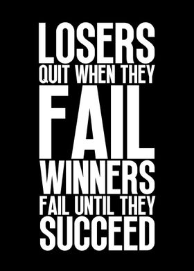 Winners Fail Until Succeed