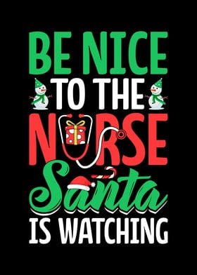 Be Nice to The Nurse Santa