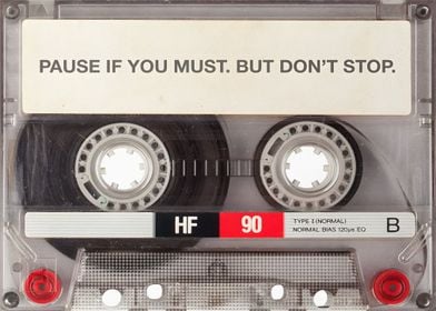 Cassette Pause if you must