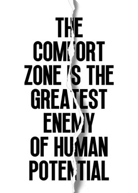 Comfort zone is the enemy