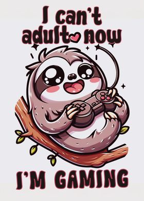 Gamer cant adult Sloth fun