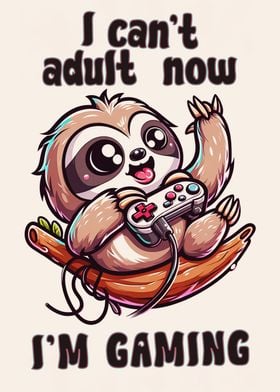 Gamer cant adult Sloth fun