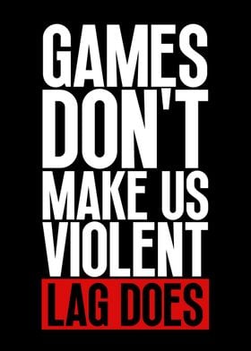 Games Dont Make Us Violent