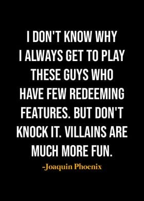 Joaquin Phoenix Quotes 