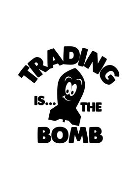 Trading is the bomb