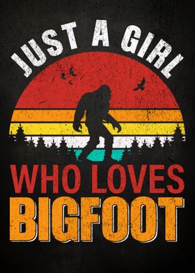 Girl Who Loves Bigfoot