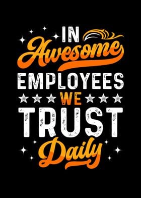 In Awesome Employees We