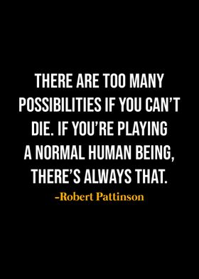 Robert Pattinson Quotes 