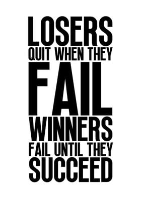 Winners Fail Until Succeed