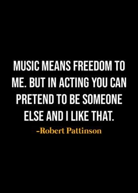 Robert Pattinson Quotes 