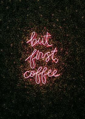 But First Coffee